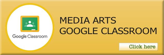 Media Arts Google Classroom